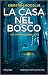 La casa nel bosco