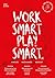 Work smart play smart.nl: Niet harder werken, maar slimmer