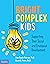 Bright, Complex Kids: Suppo...