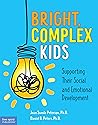 Bright, Complex Kids: Supporting Their Social and Emotional Development (Free Spirit Professional®)