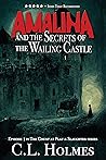 Amalina and the Secrets of the Wailing Castle: Episode 1 in the Count at Play & Slaughter series
