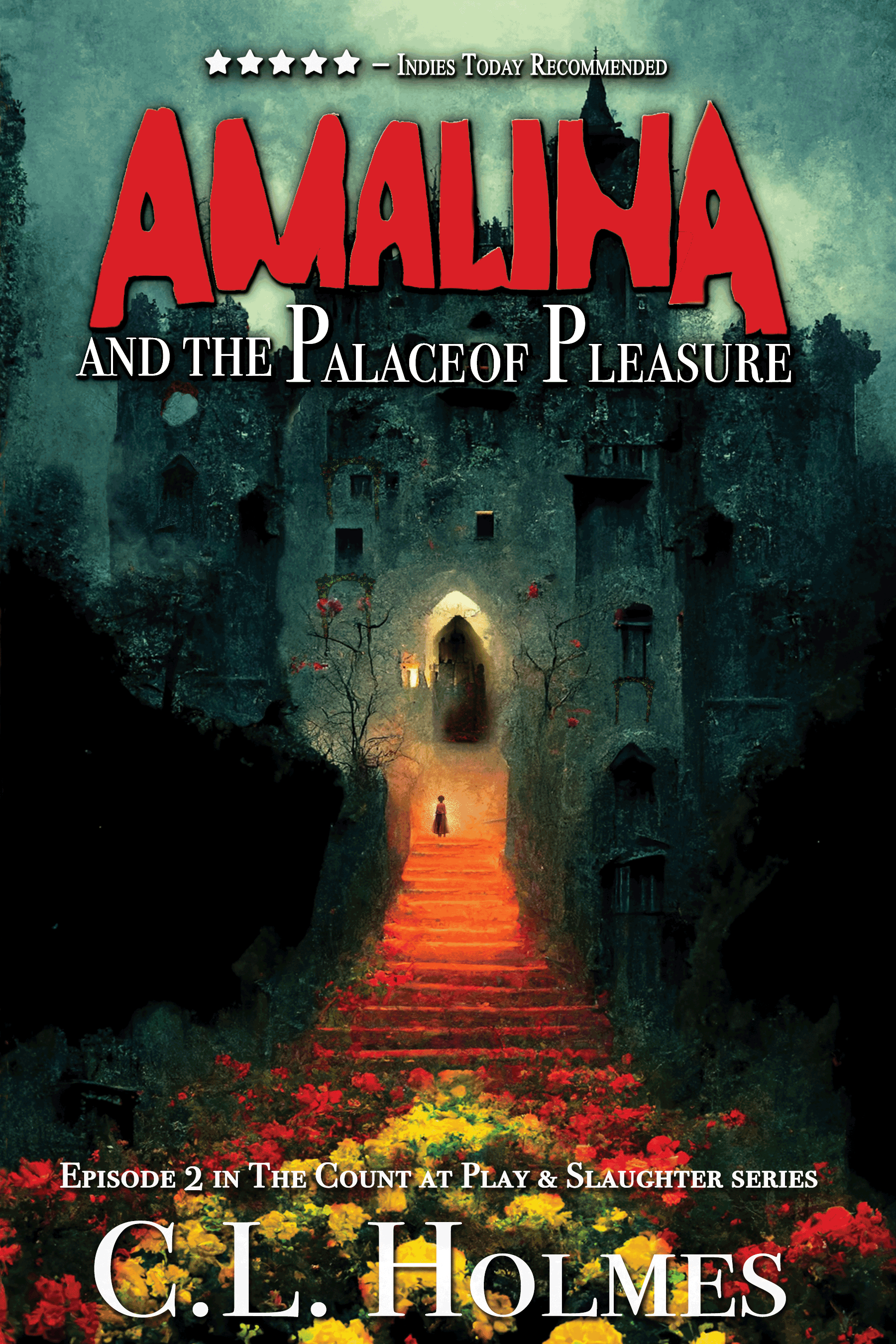 Amalina and the Palace of Pleasure: Episode 2 in the Count at Play & Slaughter series