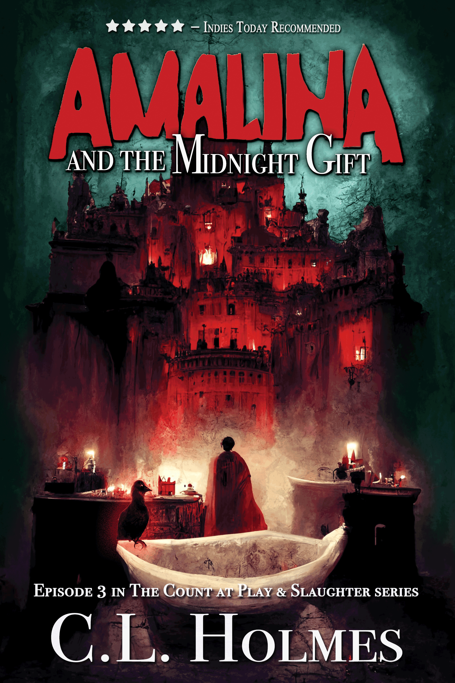 Amalina and the Midnight Gift: Episode 3 in the Count at Play & Slaughter series (The Count at Play and Slaughter Series)