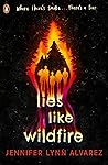 Lies Like Wildfire