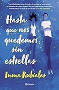 Hasta que nos quedemos sin estrellas