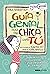 GUIA GENIAL PARA UNA CHICA ...
