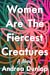 Women are the Fiercest Creatures