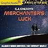 Merchanter's Luck [Dramatized Adaptation]: Alliance-Union Universe - The Company Wars 2 (The Company Wars)
