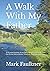 A Walk With My Father: A Pe...
