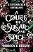 A Court of Sugar and Spice A Nutcracker Romance Retelling by Rebecca F. Kenney