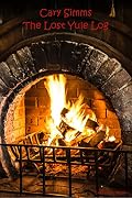 Cary Simms: The Lost Yule Log