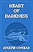 Heart Of Darkness: The Original 1899 Edition (A Joseph Conrad Classic Novel)