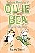 Otter-ly Ridiculous: The Super Adventures of Ollie and Bea 6 (THE SUPER ADVENTURES OF OLLIE & BEA)