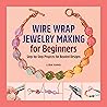 Wire Wrap Jewelry...