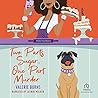 Two Parts Sugar, One Part Murder by Valerie Burns