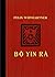 BÔ YIN RÂ