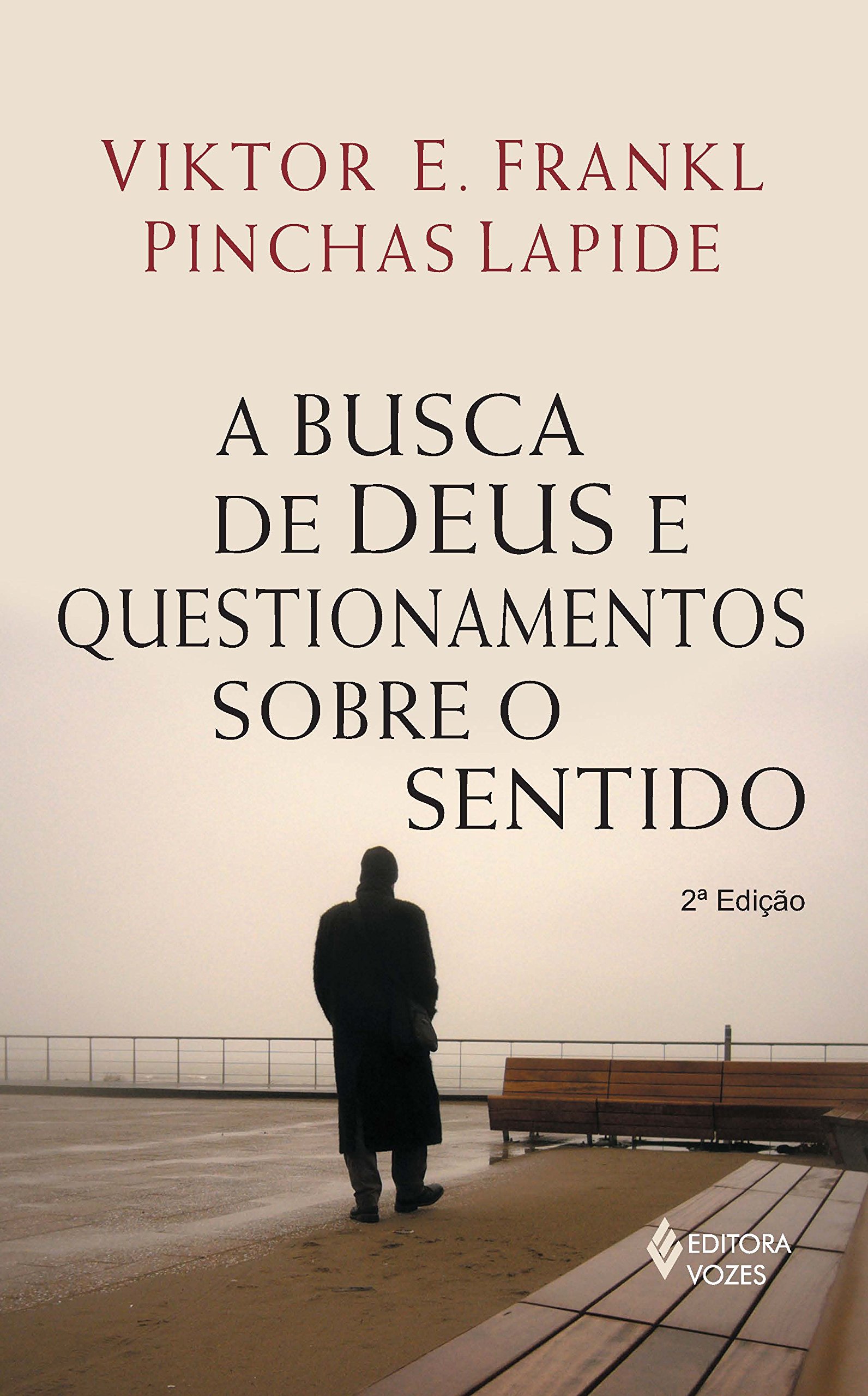Busca de Deus e Questionamentos Sobre O Sentido (Em Portugues do Brasil)