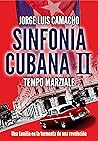 Sinfonía Cubana II: Tempo Marziale (Spanish Edition)