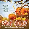 What Am I? Autumn: A Picture Book of Read-Aloud, Rhyming Autumn Riddles