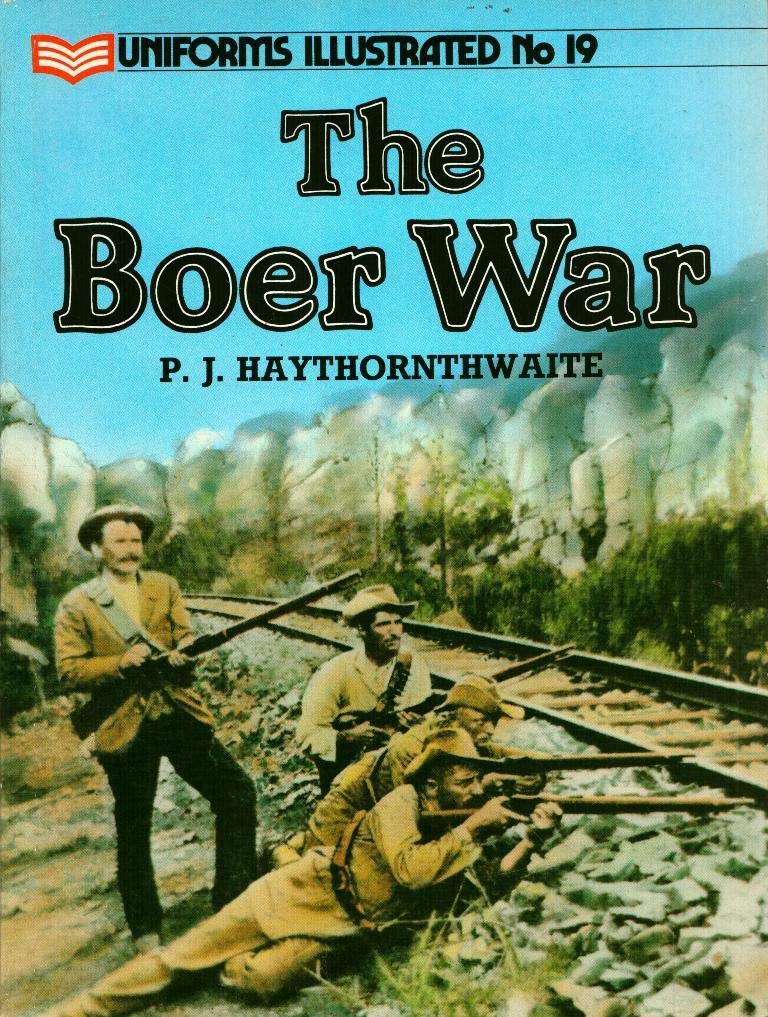The Boer War (Uniforms Illustrated No. 19)