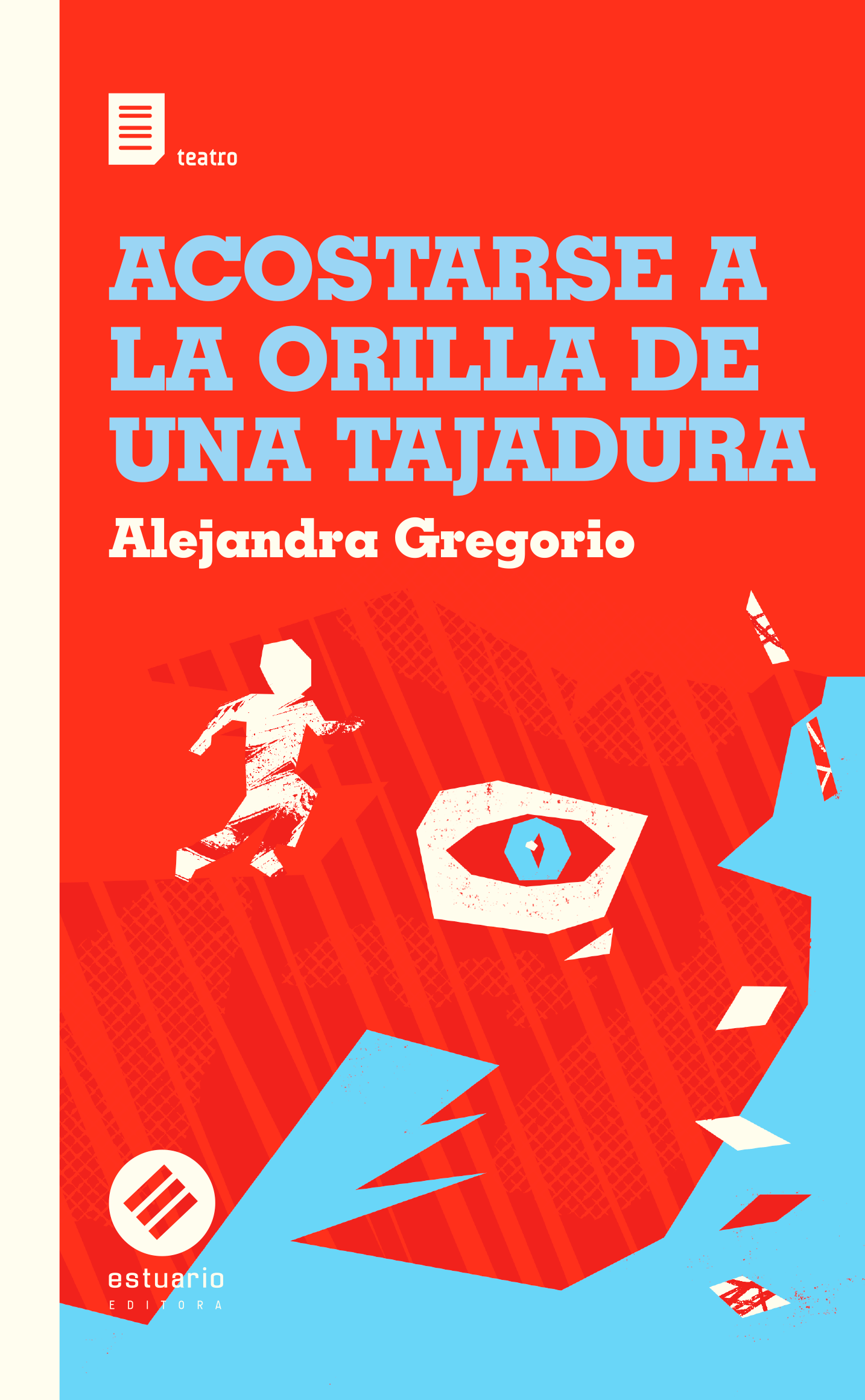 Acostarse a la orilla de una tajadura (Paperback)