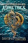 Azure Tides (The Last Son of the Feromage Saga) Azure Tides (The Last Son of the Feromage Saga)