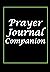 Prayer Journal Companion by Lent Publications
