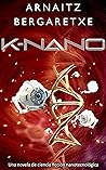 κ-nano: Una novela de ciencia ficción nanotecnológica (Spanish Edition)