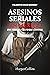 Asesinos seriales en México: Los monstruos urbanos