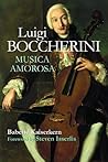 Luigi Boccherini: Musica Amorosa