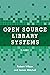 Open Source Library Systems: A Guide