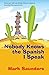 Nobody Knows the Spanish I Speak by Mark Saunders