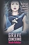 Grave Concerns: Mysteries and Riddles from Beyond the Grave Grave Concerns: Mysteries and Riddles from Beyond the Grave