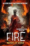 Fire: Elemental Cycle Book Two - Horror Anthology