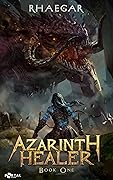 Azarinth Healer: Book One (Azarinth Healer, #1)
