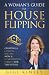 A Woman’s Guide to House Fl...