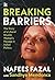 Breaking Barriers: The Story of a Liberal Muslim Woman’s Passage in Indian Politics