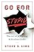 Go For Stupid: The Art of Achieving Ridiculous Goals