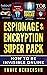 Espionage & Encryption Supe...