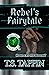 Rebel's Fairytale