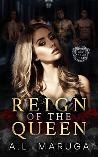 Reign of the Queen (Casbury Prep, #1)