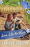Love Like No Other by Tabitha Bouldin