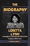 LORETTA LYNN BIOGRAPHY BOOK: A Complete Look into the Life of the Country Music Icon Book cover for LORETTA LYNN BIOGRAPHY BOOK: A Complete Look into the Life of the Country Music Icon