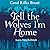 Tell the Wolves I'm Home