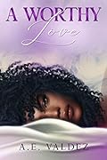 A Worthy Love (Rise & Fall Series Book 4)