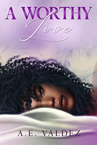 A Worthy Love (Rise & Fall Series Book 4)