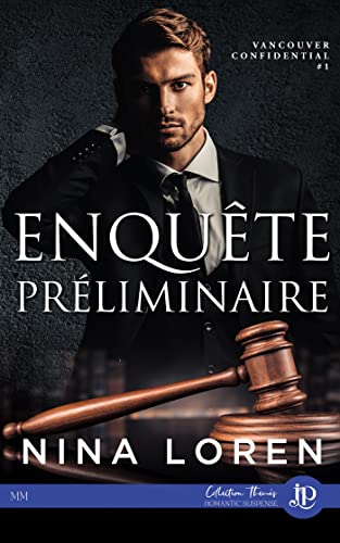Enquête Préliminaire (Vancouver Confidential #1)