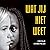 Wat jij niet weet