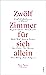 Zwölf Zimmer für sich allein. Zwölf Schriftstellerinnen im Gespräch. Paris Review-Interviews