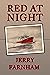 Red at Night by Jerry Farnham